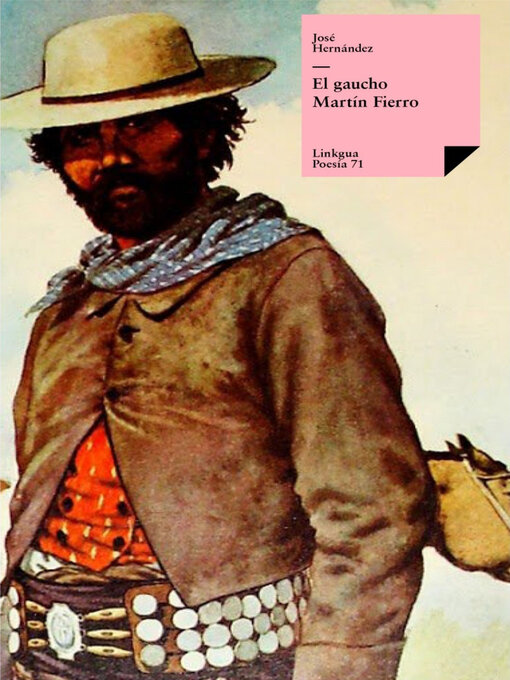 Title details for El gaucho Martín Fierro by José Hernández - Available